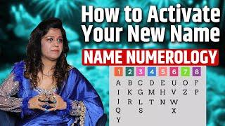 How to Activate Your New Name || Name Numerology || Sadhan Gulati