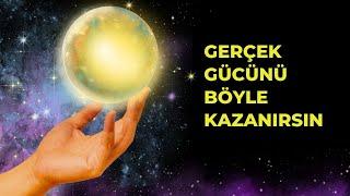 Gerçek gücünü bu şekilde kazanırsın | Evrenden Gelen Sessiz Güç