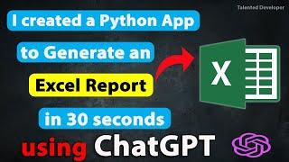 Python app to Generate an Excel Report using chatgpt #openai #chatgpttutorial #chatgpt