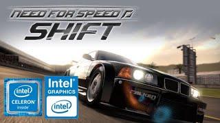 Need For Speed: Shift | INTEL CELERON N 4000 | 4GB RAM | INTEL UHD GRAPHICS 600