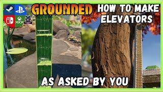 Grounded: How To Make An Elevator In 1.4 As Asked By You