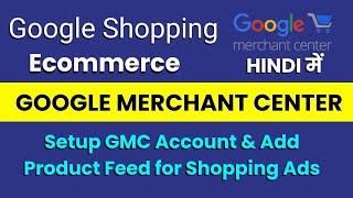 How to Setup Google Merchant Center in 2024 | Google Shopping Ads for Ecommerce