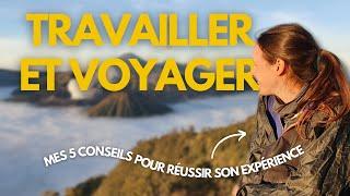 TRAVAILLER ET VOYAGER | MES 5 CONSEILS POUR RÉUSSIR SA PREMIÈRE EXPÉRIENCE DE DIGITAL NOMADE