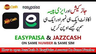 How to Open EasyPaisa & Jazzcash On One Number | JazzCash & EasyPaisa Account Information
