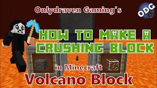 Minecraft - Volcano Block - How to Make and Use a Crushing Block to Get Glass and Stone Dust