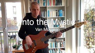 Basss Cover - Van Morrsion - into the Mystic