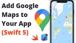Add Google Maps to Your App (Swift 5, Xcode 12, Maps SDK) - iOS Development