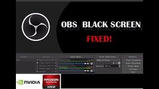 Tutorial - How to fix OBS Studio Black Screen - AMD Graphic Cards