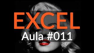 Aula #011 - Como criar lindas planilhas no Excel Pt. 01 | Curso de Excel para Negócios