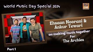 Crafting Musical Magic Together | #AnkurTewari | #EhsaanNoorani | Part 1