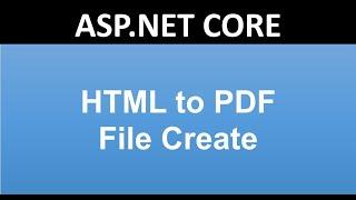 Html to PDF File in ASP.NET CORE | ASP.NET MVC JAVASCRIPT