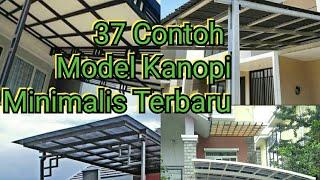 37 Model Kanopi | Minimalis Terbaru