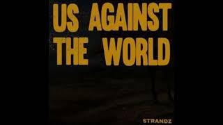 Strandz - Us Against The World [INSTRUMENTAL]