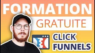 Tutoriel Clickfunnels: Formation gratuite complète pour créer vos tunnels de vente