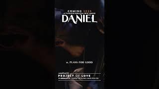  DANIEL - The Movie! Coming 2025 