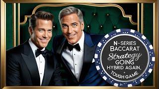 N-Series Baccarat Hybrid Strategy : N-Series and Baccarat Card Counting | +57% Performance