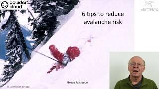 The Powder Cloud - Jamieson's Six Tips to Reduce Avalanche Risk