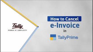 How to Cancel e-Invoice in TallyPrime | Easy e-invoicing with TallyPrime | TallyHelp