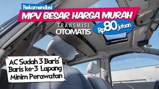 Memilih MPV Besar Matic Murah 80 Jutaan