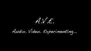 A V E  Audio Video Experimenting