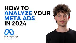 HOW to ANALYZE the DATA of your FACEBOOK ADS in 2024