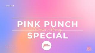 🩷Ep. 5: PINK PUNCH SPECIAL🩷