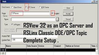 Using RSView 32 as an OPC Servers and RSLinx Classic DDE/OPC Topic Configuration | SCADA & HMI .
