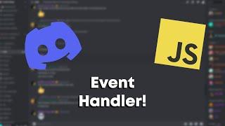Creating the Event Handler | Discord.JS Bot Development Episode 4