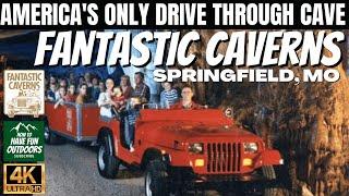 Fantastic Caverns in Springfield, MO