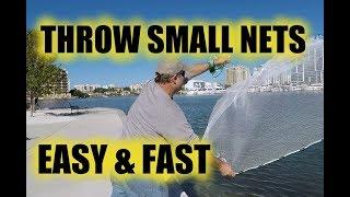 Easiest Way To Throw Small Cast Nets, 4, 5, or 6 Foot