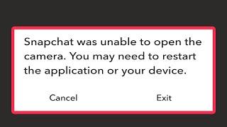 How To Fix Snapchat Was Unable To Open The Camera Problem In Android