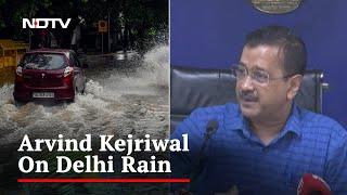 Monsoon Updates | Arvind Kejriwal On Delhi Rain "Flood Unlikely In Delhi, But We're Ready"