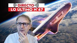 LO ÚLTIMO 47 🟥 Noticias de Ciencia y Tecnología