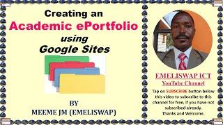 Creating an Assessment ePortfolio (Electronic Portfolio of Evidence) Using Google Sites