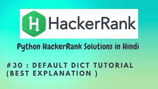 #30 Hackerrank : Default Dict Tutorial | Python HackerRank Solutions in Hindi | #python #hackerrank