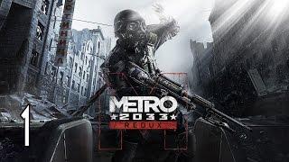 Metro 2033 Redux - Walkthrough Part 1 Gameplay