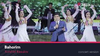 Xurshid Rasulov - Bahorim (LIVE VIDEO 2021)