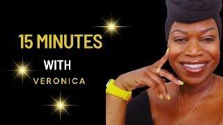 15 Minutes w/Veronica