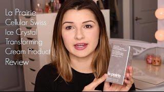 La Prairie Cellular Swiss Ice Crystal Transforming Cream Product Review