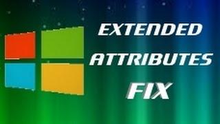 【HD】Windows 8 - Extended Attributes Are Inconsistant - Fix (voice tutorial)