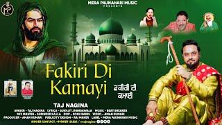 Fakiri Di Kamayi | Taj Nagina | (Official Video) Sufi Song 2024  Sufi Kalam #tajnagina #sufism