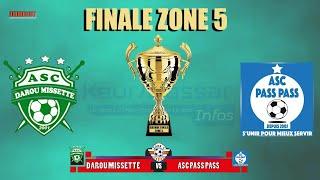 FINALE ZONE 5 KEUR MASSAR NORD : ASC DAROU MISSETTE vs ASC PASS PASS