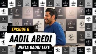 EP 6 - Nikla Gaddi Leke Featuring Aadil Abedi - Talks Disney, Celebrity Commission & Accomplishments