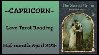 Capricorn Love Reading - Mid-month April 2018