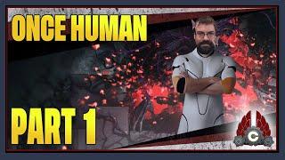 CohhCarnage Plays Once Human Full Release - Part 1 (Unfinished)