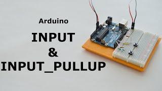How to Use Digital INPUT and INPUT_PULLUP on Arduino