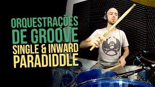 Orquestrações de Groove com Single e Inward Paradiddles