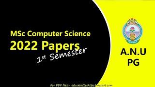 MSc Computer Science 1st Semester Question Papers 2022 (New Syllabus)  previous papers pdf 2022