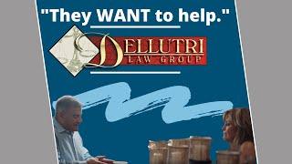 Dellutri Law Group: "They WANT to Help"