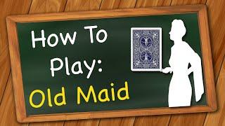 How to play Old Maid (Card Game)